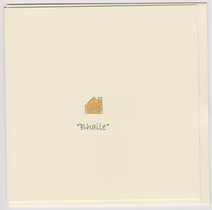 Home  "Bhaile"- Greeting card